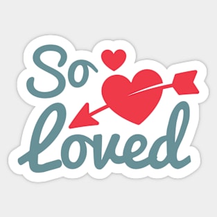 So Loved Sticker